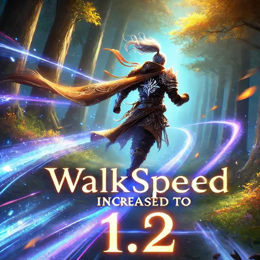 Increased walk speed